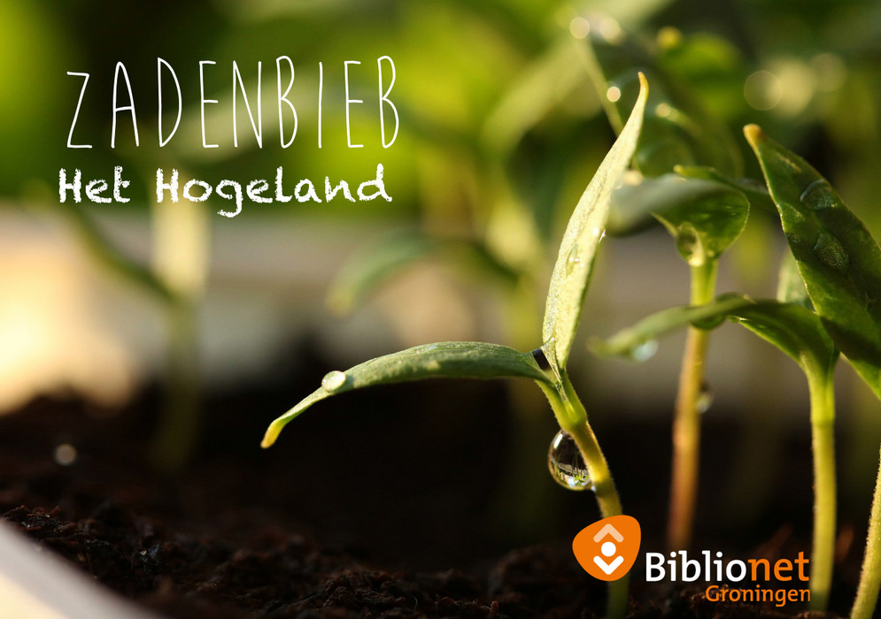 Maak kennis met Zadenbibliotheken op Het Hogeland! In de bibliotheek van Bedum, Leens, Winsum en Uithuizen
